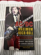 AC/DC: Maximum Rock and Roll : The Ultimate Story of the World's Greatest