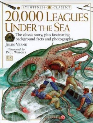 DK Classics: 20,000 Leagues Under the Sea by Jules Verne;  Ron Miller