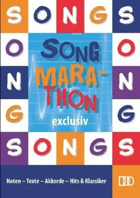 Song-Marathon - exclusiv | Noten - Texte - Akkorde - Hits & Klassiker | Deutsch