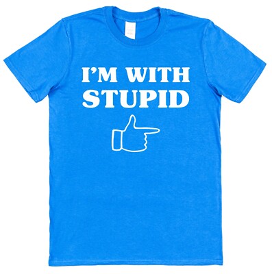 T-Shirt I'm With Stupid klassisch lustiger Slogan Witz Humor lustige Geschenkidee