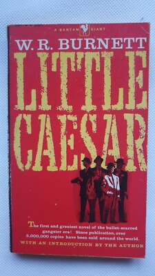 Little Caesar by W. R. Burnett, Bantum  VG  1929 Bantam Edit. Jan. 1959 Vintage