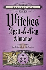 Llewellyn's 2024 Witches' Spell-A-Day Almanac: Holidays & Lore; 