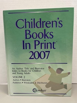 Index to Children's Books in Print 2007 Volume 2 by R. R. Bowker
