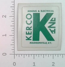 Vintage Kerco Inc Madisonville Kentucky Coal Mining & Electrical Sticker Decal