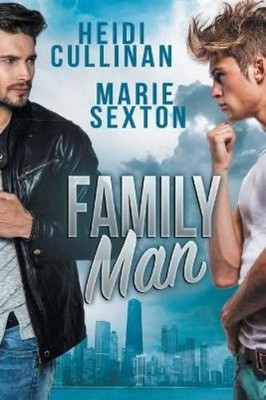 Heidi Cullinan Marie Sexton Family Man (Taschenbuch)