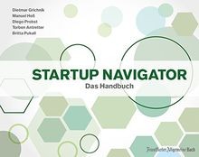 Startup Navigator. Das Handbuch zur Unternehmensgründung... | Buch | Zustand gut