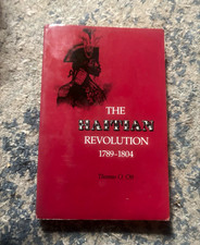 The Haitian Revolution, 1789-1804 by Thomas O...