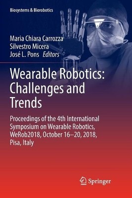 Wearable Robotics: Challenges and Trends - 9783030132019
