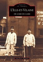 Rigouard Jean-Pierre | Ille-Et-Vilaine De Gare en Gare (L') | Taschenbuch (2005)