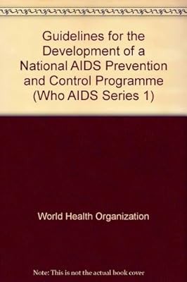 Leitlinien für die Entwicklung eines nationalen AIDS-Präventions- und Kontrollprogramms
