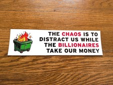 The Chaos Is To Distract Us Anti-billionaire Anti-trump Bumper Sticker Magnet