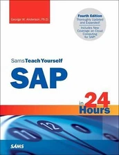 Sams Teach Yourself SAP in 24 Hours by Anderson, George W.