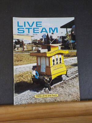 Live Steam Magazin 1987 August Trolleys Toonerville Trolley Boiler Dilemma