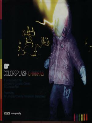 COLORSPLASH CHAKRAS FOTOGRAFIA AA.VV. STAPLE LOMOGRAPHY 0000