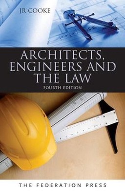 Architects, Engineers and the Law 4th Edition by J.R. Cooke (English) Paperback