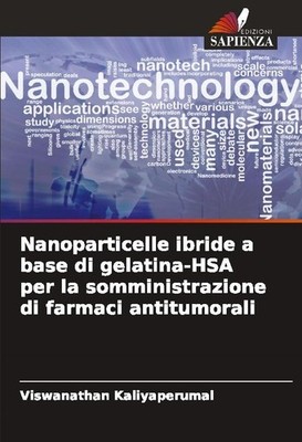 Nanoparticelle ibride a base di gelatina-HSA per la somministrazione di farmaci 