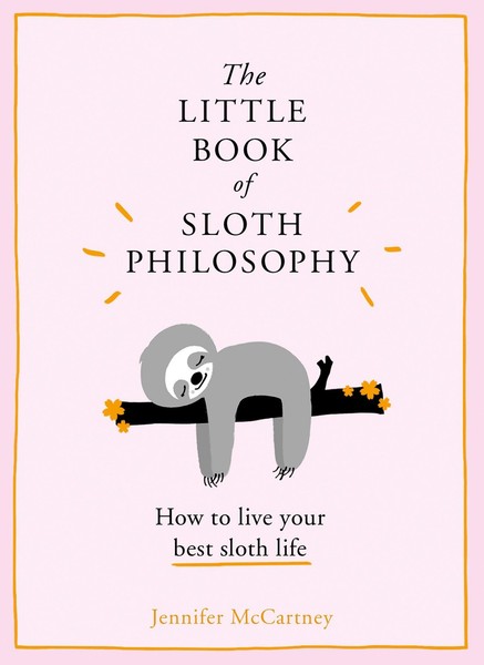 The Little Book Of Sloth Philosophy, Jennifer Mccartney-image