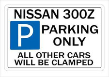 NISSAN 300Z Parking SIgn Wall Plaque Make Ideal Gift