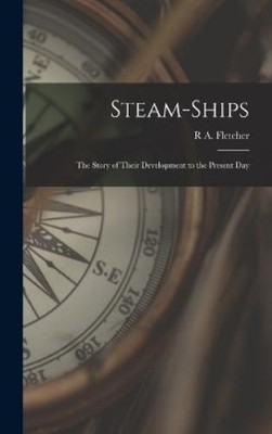 R a Fletcher Steam-Ships (Gebundene Ausgabe)
