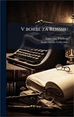 V borbe za Rossiiu (Hardback or Cased Book)
