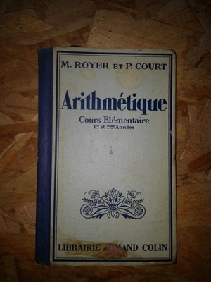 arithmétique CE1 CE2 M.Royer & P.Court Armand Colin éditeur 1938 - Photo 1/4