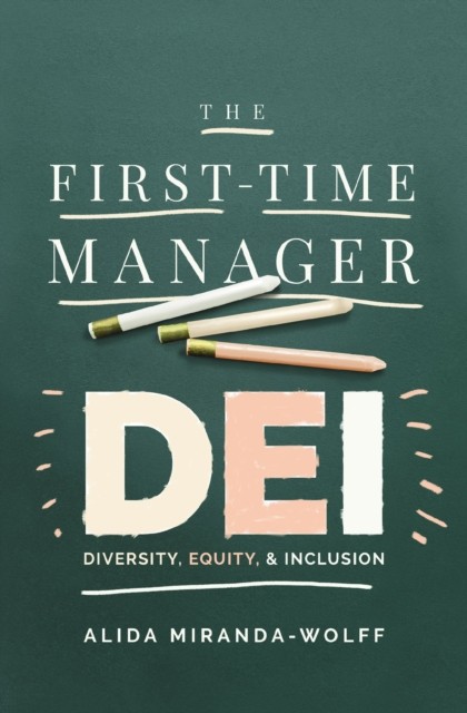 First-Time Manager: DEI | Softcover: Diversity, Equity, and Inclusion - Image 3