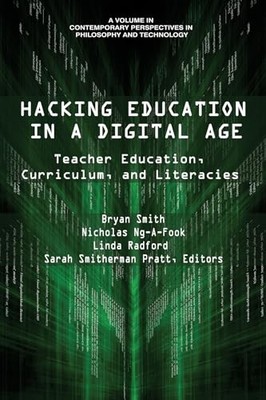 Hacking Education in a Digital Age   Teacher Education Curriculum an - X555z
