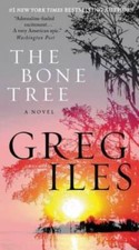 The Bone Tree: A Novel (Penn Cage) - Mass Market Paperback By Iles, Greg - GOOD