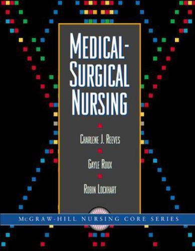 Mcgraw-Hill Nursing Core Ser.: Medical-Surgical Nursing by Charlene ...