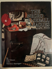 The Negro Baseball Leagues: A Photographic History by Phil Dixon 1992 HCDJ