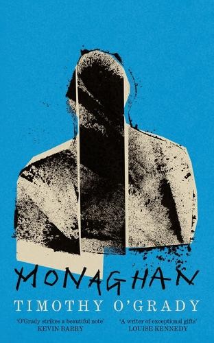 Monaghan by Timothy O'Grady HARDBACK 9781789651867 - Image 2