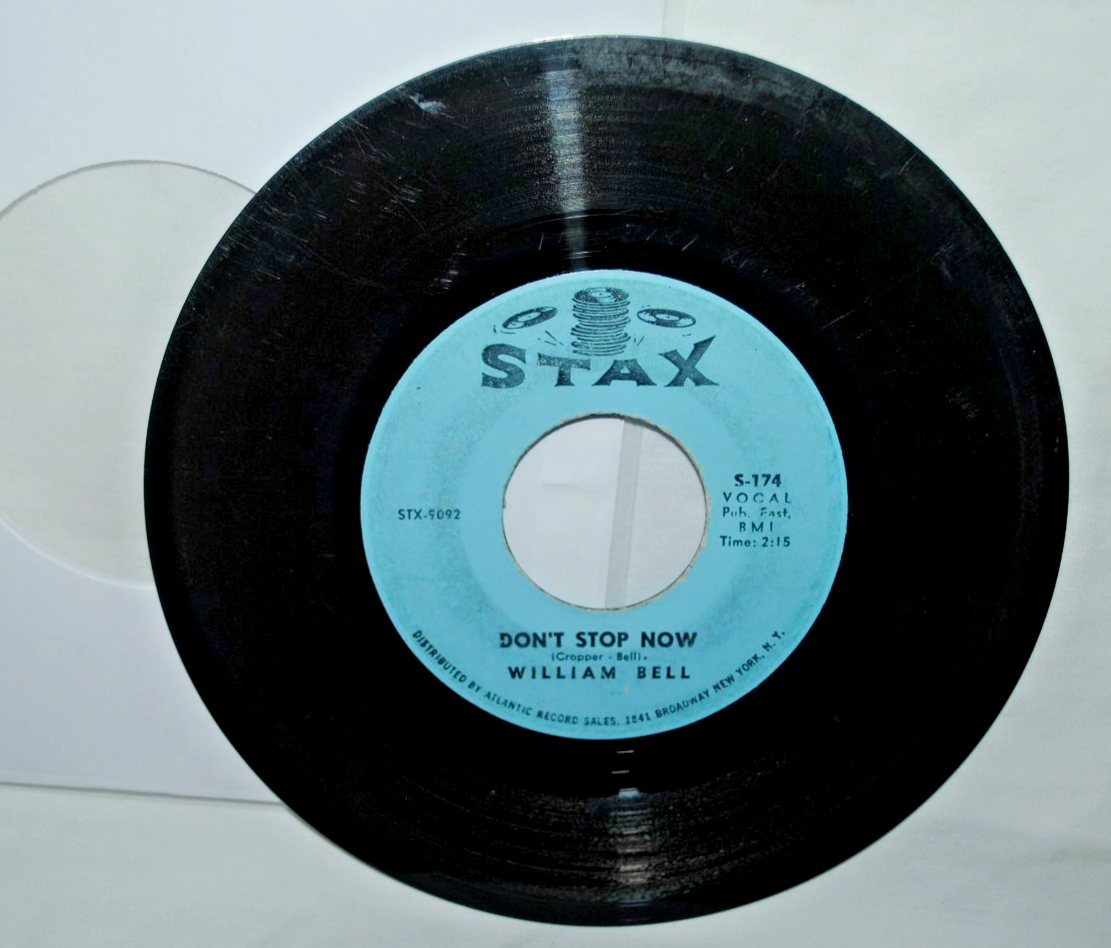 William Bell, DON'T STOP NOW, 45 rpm record, Stax S-174, POOR TO FAIR ...