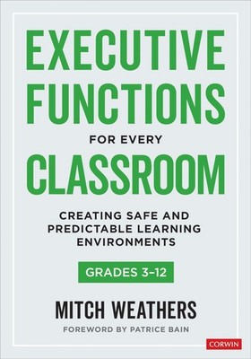 Executive Functions for Every Classroom, Grades, Weathers..