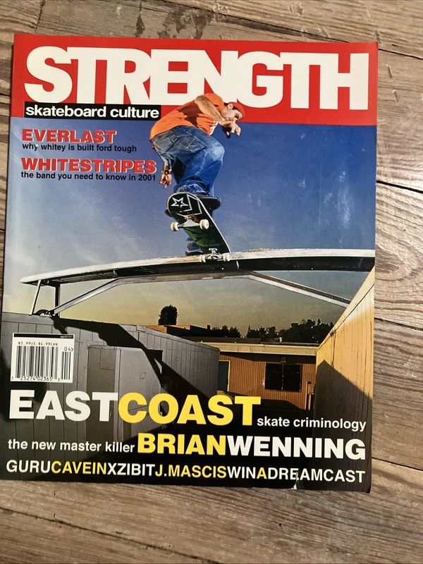 Strength Skateboard Culture Magazine April 2001
