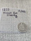 1877 Seated Liberty Silver Dime F / AG Almost Full Liberty