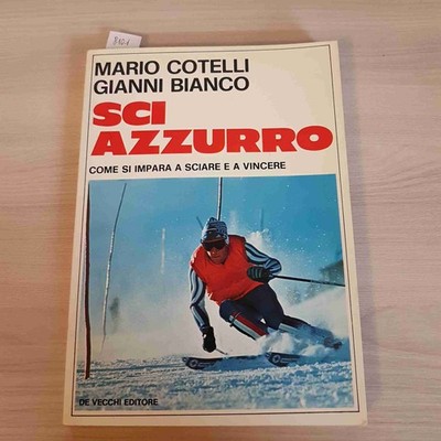 SKI HELLBLAU - WIE MAN SKIFAHREN UND GEWINNEN LERNT - COTELLI 1976 DE VECCHI