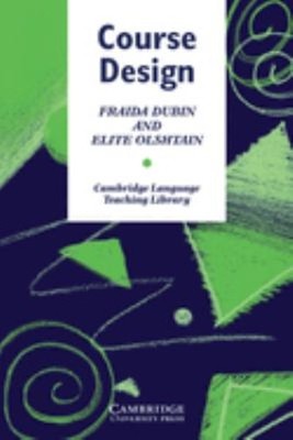 Course Design : Developing Programs and Materials for Language Le