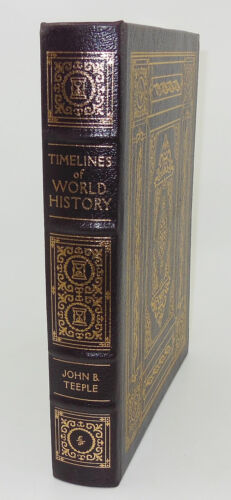 Timelines of World History by John Teeple Easton Press & DK Publishing