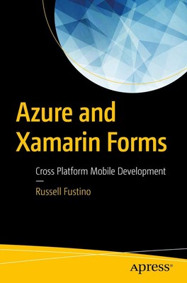 Azure und Xamarin Forms: Plattformübergreifende mobile Entwicklung, Fusti
