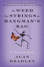The Weed That Strings the Hangman's Bag: A Flavia de Luce Mystery (Flavia - GOOD