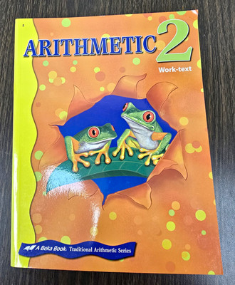 A Beka Book Arithmetic 2 Work-text Traditional Arithmetic Series Workbook