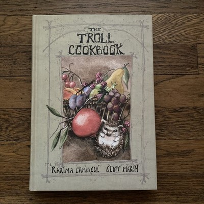 THE TROLL COOKBOOK: A TASTE OF SOMETHING DIFFERENT: SIMPLE By Karima Cammell