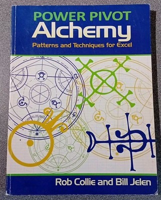 PowerPivot Alchemy  Patterns and Techniques for Excel