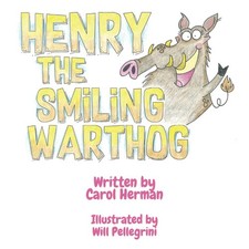 Henry the Smiling Warthog: A Children's Story About Friendship