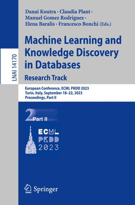 Machine Learning and Knowledge Discovery in Databases: Research Track | Buch