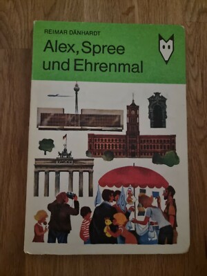 Mein kleines Lexikon-Alex, Spree und Ehrenmal, Kinderbuchverlag Berlin/DDR 1968