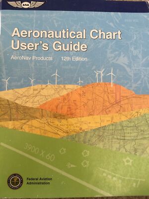 FAA Handbooks Ser.: Aeronautical Chart User's Guide by AeroNav Products ...