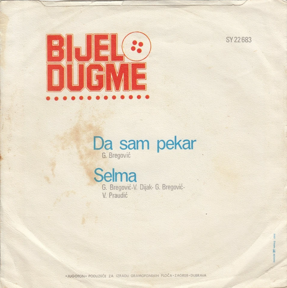 BIJELO DUGME DA SAM PEKAR / SELMA RECORD YUGOSLAVIA - Image 2 of 2