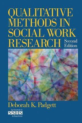 Qualitative Methods in Social Work Research (SAGE Sourcebooks for the Human...