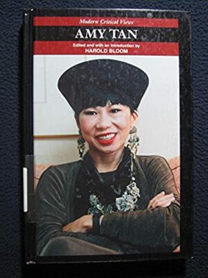 Amy Tan (Bloom's Modern Critical Views) [Dec 01, 1999] Bloom, Harold